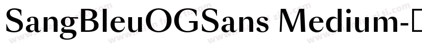 SangBleuOGSans Medium字体转换